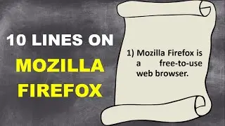 10 Lines on Mozilla Firefox in English | Few Lines on Mozilla Firefox | About Firefox Browser