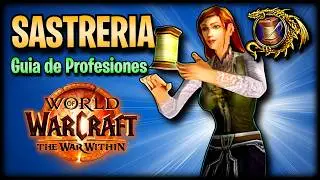 Aprende SASTRERIA en WoW The War Within | Guia de Profesiones