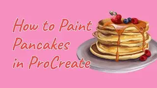 How to paint Pancakes!! Breakfast food illustration in Procreate