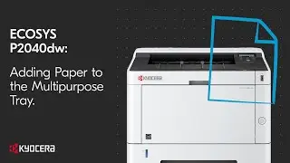 Kyocera P2040dw Adding Paper to the Multipurpose Tray