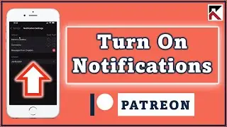 How To Turn On Notifications Patreon | Enable Alerts
