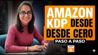 Así se Crea una Cuenta en Amazon KDP SIN ERRORES (Principiantes)