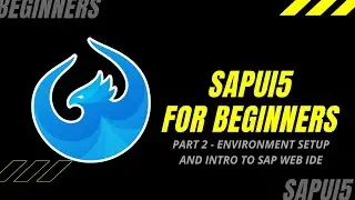 SAPUI5 TUTORIAL FOR BEGINNERS - PART 2 - ENVIRONMENT SETUP AND INTRO TO SAP WEB IDE