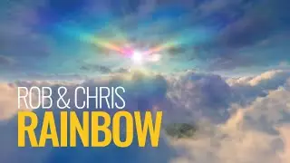 Rob & Chris - Rainbow (Official Lyrics Visualizer)