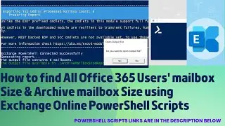 How to find All Office 365 Users mailbox & Archive mailbox Size using Exchange PowerShell scripts