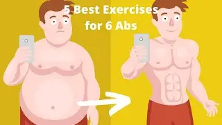 5 Best Exercises for 6 Abs