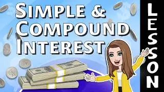 8th grade Math - Simple & Compound Interest