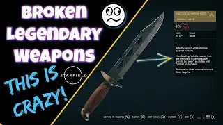 Starfield Broken Legendary Weapons - This Needs Fixed - Ranged Melee - OP or Trash? Let's Find Out!
