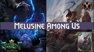 Gwent | Skellige | Patricidal Fury Melusine Trojan Horse