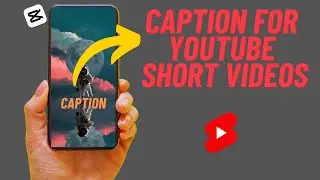 How To Add Captions On Short Videos Using Capcut For Free