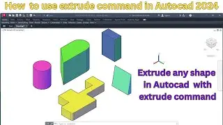 how to extrude in autocad 3d.