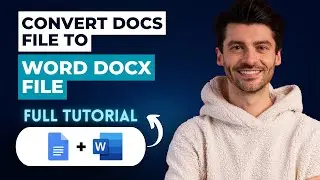 How to Convert a Google Docs File to a Word DOCX File [2026 Guide]