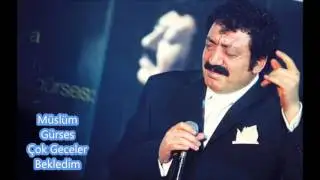 Müslüm Gürses - Çok Geceler Bekledim