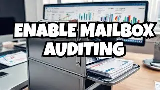 Exchange 2016 - Enable Auditing on a Mailbox