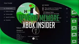 ◄ DEVENIR UN MEMBRE XBOX INSIDER ►