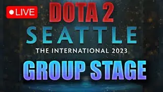 Dota 2 - The Internationals LIVE 2023 - GROUP STAGE (English)