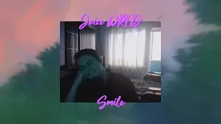 Juice WRLD - Smile (remix cover)