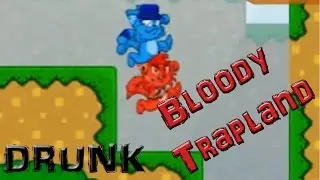 Loganic plays DRUNK! - Bloody Trapland