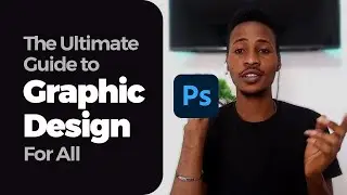 Graphic Design Fundamental Guide  |  Beginners Tutorial