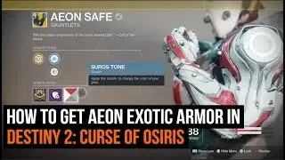 How To Get Aeon Exotic Armor in Destiny 2: Curse of Osiris