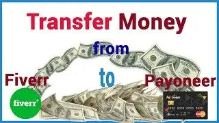 How to Transfer Money from Fiverr to Payoneer Master Card? 2017 (Bangla)