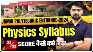 Jamia Millia Islamia Diploma in Engineering Entrance Physics Syllabus 