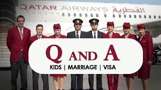 Answering a few questions around the job | kids,marriage, VISA-For Qatar Airways cabin crew