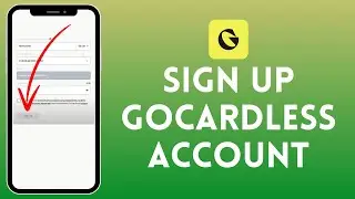 How to Sign Up GoCardless Account (2024) | Register GoCardless Account