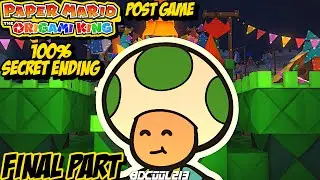 Paper Mario The Origami King Gameplay Walkthrough Part 39 - 100% Secret Ending