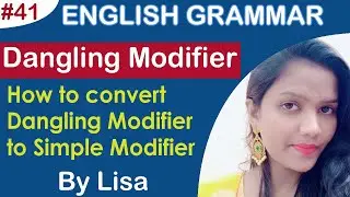 Modifier | Dangling Modifier to Simple Modifier | Part 2