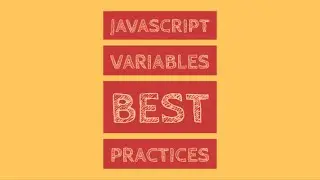 #5 JavaScript Variables: Best Practices