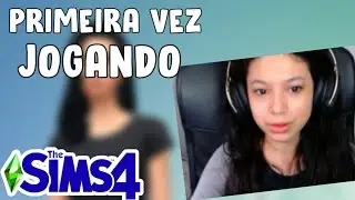 JOGANDO THE SIMS 4 PELA PRIMEIRA VEZ!! (The Sims 4)