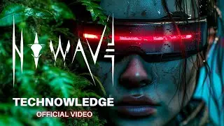 N O W A V E - TECHNOWLEDGE [Official Music Video]