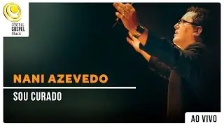 Nani Azevedo - Sou Curado - DVD Sou Curado