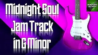 Midnight Soul Jam Track in G Minor 🎸 Guitar Backing Track