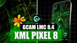 😍 NOVA XML PIXEL 8 PARA GCAM LMC 8.4 - SUPORTE A LENTE WIDE 0.5 / QUALIDADE SURREAL!!!