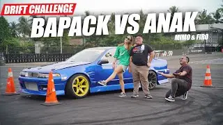 DRIFT CHALLENGE BAPAK VERSUS ANAK, SIAPA LEBIH JAGO ? | MIMO & FIRO