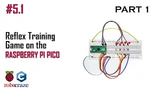 Raspberry Pi Pico using C/C++- Tutorial #5.1: Reflex Training Game (Part 1)