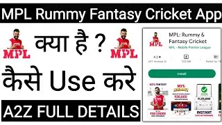 Mpl Rummy Fantasy Cricket App Kaise Use Kare !! How To Use Mpl Rummy Fantasy Cricket App