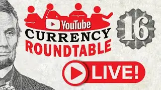 Currency Roundtable #16 (( LIVE )) For The 1st Time!  