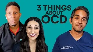 3 Things about OCD: What It Is, Symptoms & Treatment