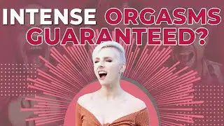 3 Simple Ways To Give Her Intense Orgasms
