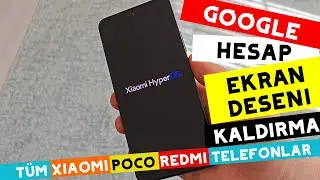 HyperOS ve Miui 14 Xiaomi Google Hesap Kaldırma Frp Bypass ve Ekran Kilidi Kırma Ücretsiz Yöntem