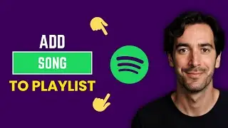 How to Add a Song to a Playlist in Spotify NOW