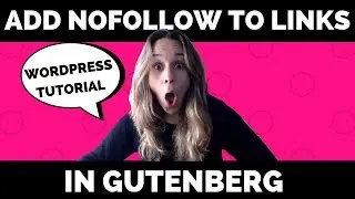 How To Add NoFollow Links In Gutenberg Editor on Wordpress
