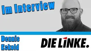 Interview mit Dennis Eckold - Die Linke 🎤🎬