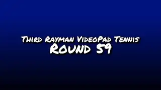 [YTP TENNIS] Rayman's final VideoPad appearance