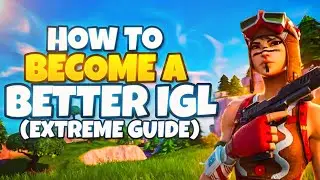 How to Become The BEST IGL...(Ultimate Guide)