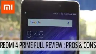 Redmi 4 Prime Full Review with Pros & Cons
