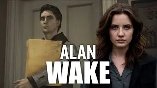 Alan Wake №3 - ТРИ ГОДА НАЗАД